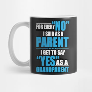 Parenting 'No' to Grandparenting 'Yes Mug